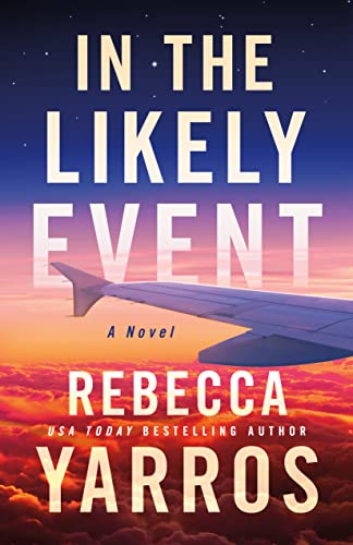 in the likely event - rebecca yarros (envio inmediato)