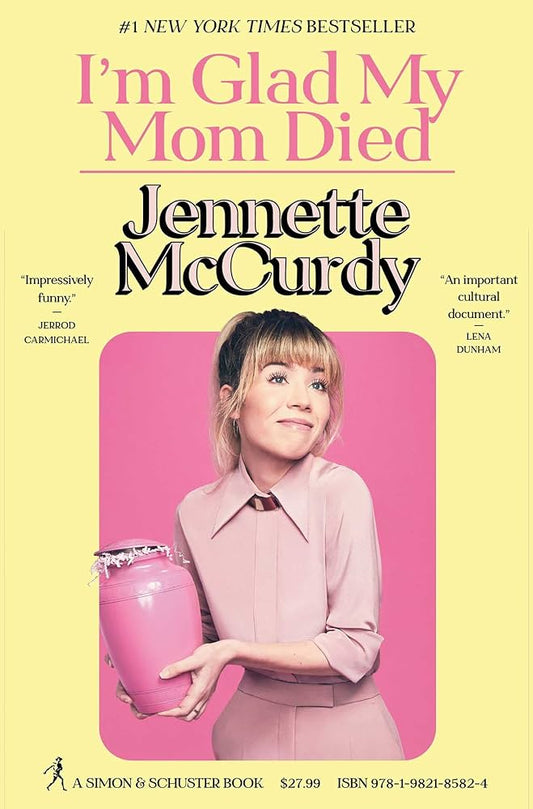 I'm glad my mom die - Jennette McCurdy  (envío inmediato)