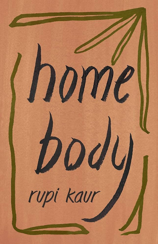 Home body - Rupi Kaur (envió inmediato)