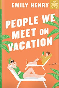 People we meet on vacation - Emily henry (envió inmediato)