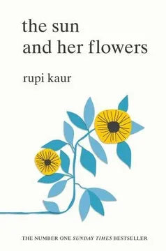 The sun and her flowers - Rupi Kaur (envió inmediato)